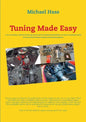 Tuning Made Easy: "...the art of tuning a carburetor has been lost and you have now provided this information in an easy-to-understand manual" - Jim T - Paperback