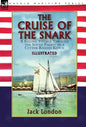 The Cruise of the Snark: a Sailing Voyage Through the South Pacific in a Cutter-Rigged Ketch - Hardcover