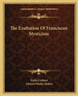 The Exultation of Franciscan Mysticism - Paperback