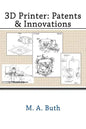 3D Printer: Patents & Innovations - Paperback