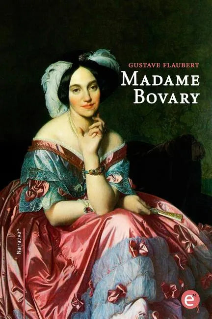 Madame Bovary: edición bilingüe/édition bilingue - Paperback