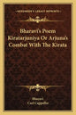 Bharavi's Poem Kiratarjuniya or Arjuna's Combat with the Kirata - Paperback
