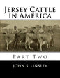 Jersey Cattle in America: Part Two - Paperback