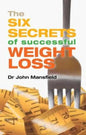 The Six Secrets of Successful Weight Loss - Paperback
