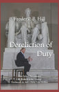 Dereliction of Duty: The Failed Presidency of Donald John Trump - Paperback