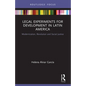 Legal Experiments for Development in Latin America: Modernization, Revolution and Social Justice - Paperback