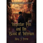 Inspector Pim and the Blood of Inferium - Hardcover