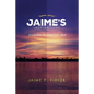 Jaime`s Inspirations: Poems From the Heart and Mind - Paperback