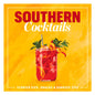 Southern Cocktails: Storied Sips, Snacks, and Barkeep Tips - Hardcover