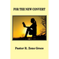 For the New Convert - Paperback
