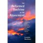 The Reformed Doctrine of the Atonement - Paperback