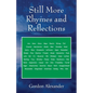 Still More Rhymes and Reflections - Paperback