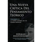 Una Nueva Crítica del Pensamiento Teórico: Vol. 2: La Teoría General de las Esferas Modales - Hardcover