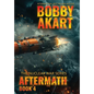 Aftermath 4: A Nuclear War Survival Thriller - Hardcover