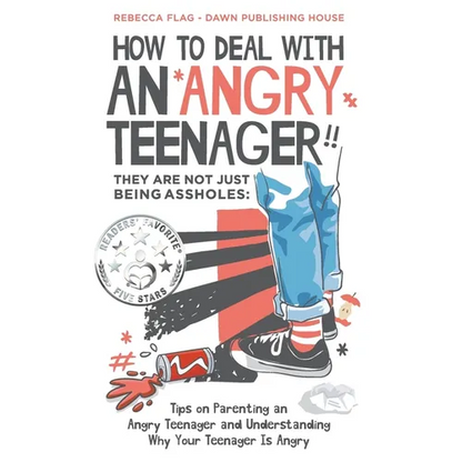 How To Deal With an Angry Teenager! They Are Not Just Being Assholes: Tips on Parenting an Angry Teenager and Understanding Why Your Teenager Is Angry - Paperback
