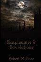 Blasphemies & Revelations - Paperback