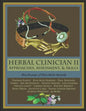 Herbal Clinician II: Approaches, Assessment, & Skills - Paperback