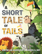 A Short Tale of Tails - Paperback