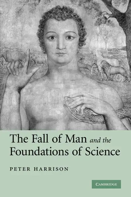 The Fall of Man and the Foundations of Science - Paperback