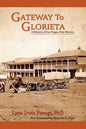 Gateway to Glorieta: A History of Las Vegas, New Mexico - Paperback