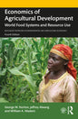 Economics of Agricultural Development: World Food Systems and Resource Use - Paperback