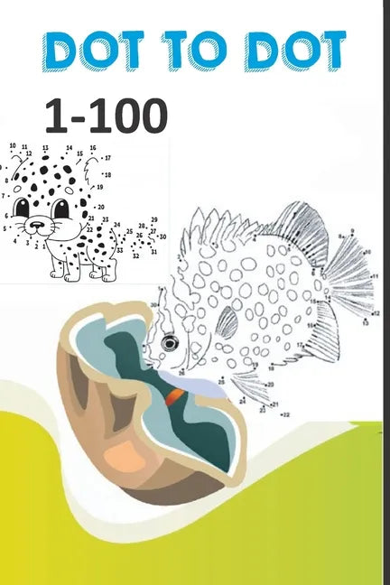 Dot to dot 1-100: Learn to Count book - Paperback