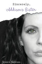 Sincerely, Addison's Sister - Paperback