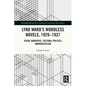 Lynd Ward's Wordless Novels, 1929-1937: Visual Narrative, Cultural Politics, Homoeroticism - Paperback