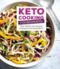 Keto Cooking for Beginners: Every Recipes and Essential Information for Living Keto - Hardcover