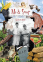 Me and Snap: Two Iowa Brothers: True Gut-Busting Tales from the 50s and 60s - Hardcover