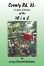 County Rd. 35: Poetic Echoes of the W I N D - Paperback