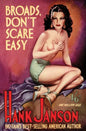 Broads Don't Scare Easy - Paperback