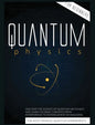 Quantum Physics for Beginners: Discover the Science of Quantum Mechanics and Learn the Basic Concepts from Interference to Entanglement by Analyzing - Hardcover