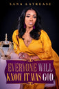 Everyone Will Know It Was God - Paperback