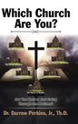 Which Church Are You?: Are You Real or Just Going Through the Motions? - Hardcover