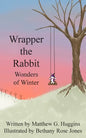 Wrapper the Rabbit: Wonders of Winter - Paperback