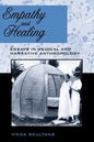 Empathy and Healing: Essays in Medical and Narrative Anthropology - Paperback