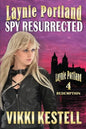 Laynie Portland, Spy Resurrected - Paperback