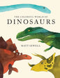 Colorful World of Dinosaurs - Hardcover