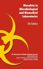 Biosafety in Microbiological and Biomedical Laboratories - Hardcover