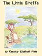 The Little Giraffe - Hardcover