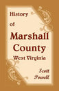 History of Marshall County, West Virginia - Paperback
