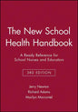 The New School Health Handbook: A Ready Reference for School Nurses and Educators - Paperback