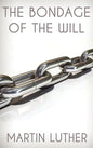 The Bondage of the Will - Hardcover