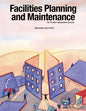Facilities Planning and Maintenance for Private-Independent Schools: Second Edition - Paperback