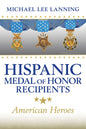 Hispanic Medal of Honor Recipients: American Heroes - Hardcover