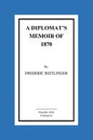 A Diplomat's Memoir Of 1870 - Paperback