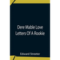 Dere Mable Love Letters Of A Rookie - Paperback