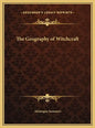 The Geography of Witchcraft - Hardcover