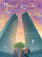 Miracle of Little Tree: The 9/11 Survivor Tree's Incredible Story - Hardcover